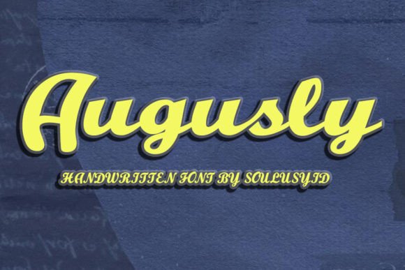 Augusly: The Handwritten Script Font for Authentic Campaign Design