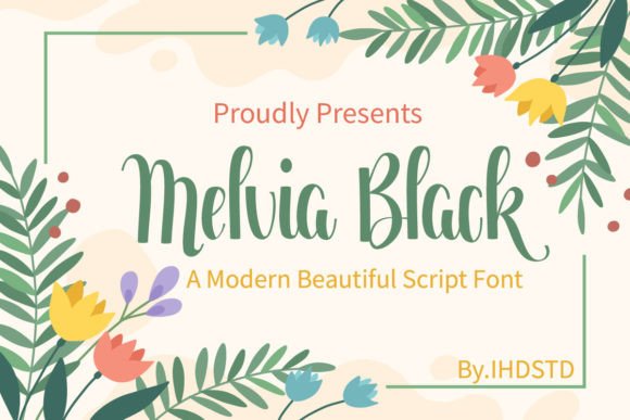Melvia Black: A Quirky Script Font for Handmade Labels and Invitations